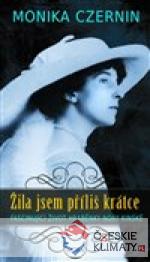 Žila jsem příliš krátce