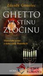 Ghetto ve stínu zločinu