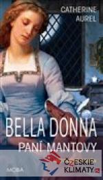 Bella Dona - Paní Mantovy