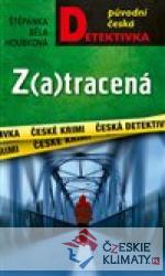 Z(a)tracená