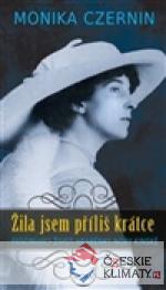 Žila jsem příliš krátce