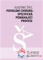 Povolání chirurg: specifická pomáhaj...
