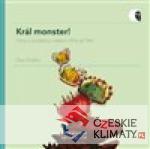 Král monster!