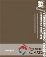 Jak jsme zkoumali Gregora Johanna Mendel...