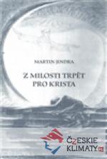 Z milosti trpět pro Krista