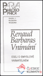 Vnímání - esej o smyslově vnímatelném...