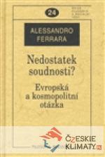Nedostatek soudnosti?