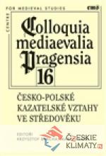 Colloquia mediaevalia Pragensia 16