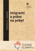 Imigranti a právo na pobyt