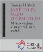 Jaké to je, nebo o čem to je?