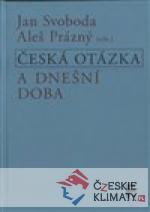 Česká otázka a dnešní doba