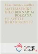 Matematické dílo Bernarda Bolzana ve s...