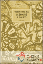 Pobavme se o životě a smrti
