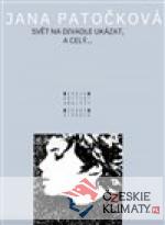 Svět na divadle ukázat, a celý...