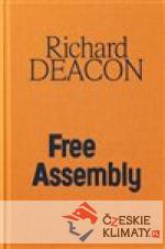Richard Deacon / Free Assembly