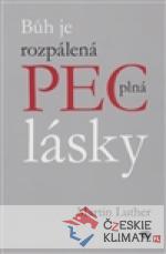 Bůh je rozpálená pec plná lásky