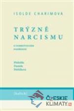 Trýzně narcismu