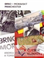 Brno – moravský Manchester