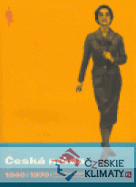 Česká móda 1940-1970 Zrcadlo doby