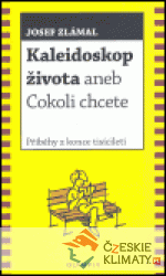 Kaleidoskop života aneb Cokoli chcete