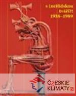 S (ne)lidskou tváří?! 1938 – 1989