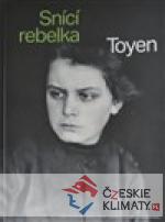 Toyen -  Snící rebelka