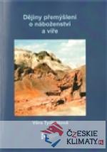 Dějiny přemýšlení o náboženství a víře...