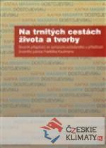 Na trnitých cestách života a tvorby