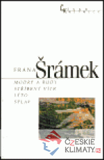 Modrý a rudý, Stříbrný vítr, Léto, Splav...