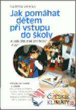 Jak pomáhat dětem při vstupu do školy...