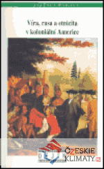 Víra, rasa a etnicita v koloniální Ameri...