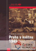 Praha v květnu 1945