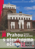 Prahou s otevřenýma očima II.