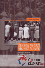 Ženská vydrží víc než člověk