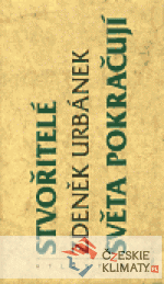 Stvořitelé světa pokračují