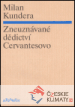 Zneuznávané dědictví Cervantesovo