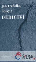 Dědictví - Spisy 2.
