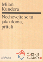 Nechovejte se tu jako doma, příteli