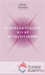 O intelektuálovi, který se necítí do...