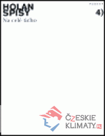 Spisy sv. 4 - Na celé ticho