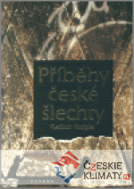 Příběhy české šlechty