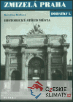 Zmizelá Praha - dodatky I.