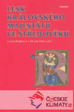 Lesk královského majestátu ve středověku...