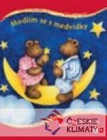 Modlím se s medvídky
