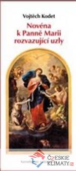 Novéna k Panně Marii rozvazující uzly...
