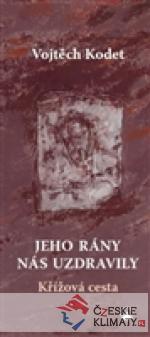 Jeho rány nás uzdravily