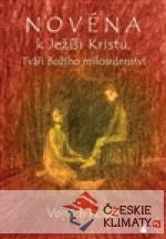 Novéna k Ježíši Kristu, Tváři Božího mil...