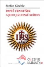 Papež František a jeho jezuitské koř...