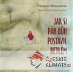 Jak si Pán Bůh postavil betlém