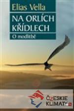 Na orlích křídlech - O modlitbě